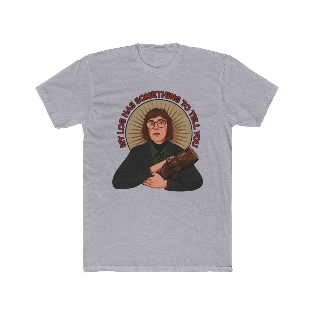 Twin Peaks My Log Has Something To Tell You T Shirt